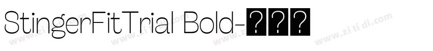 StingerFitTrial Bold字体转换